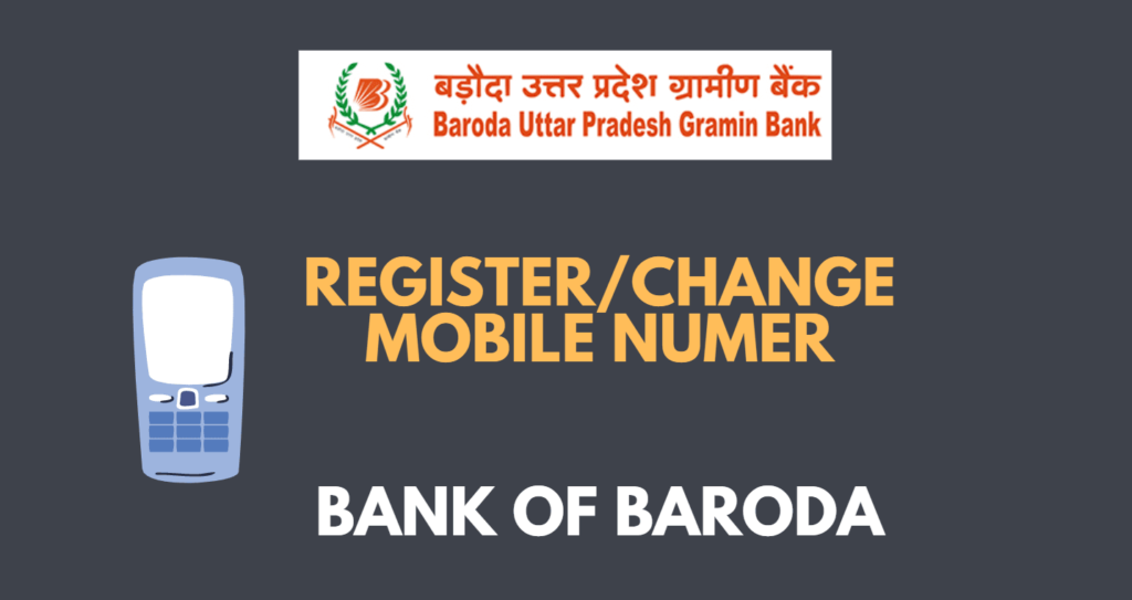 how to change mobile number in baroda bank