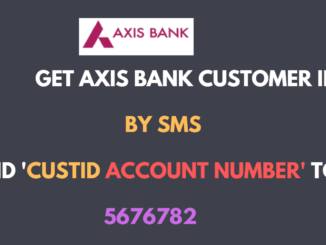 get axis bank customer id by sms