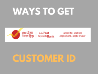 Get India Post Payment bank Customer ID