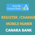 Register or Change Mobile Number in Canara Bank Account