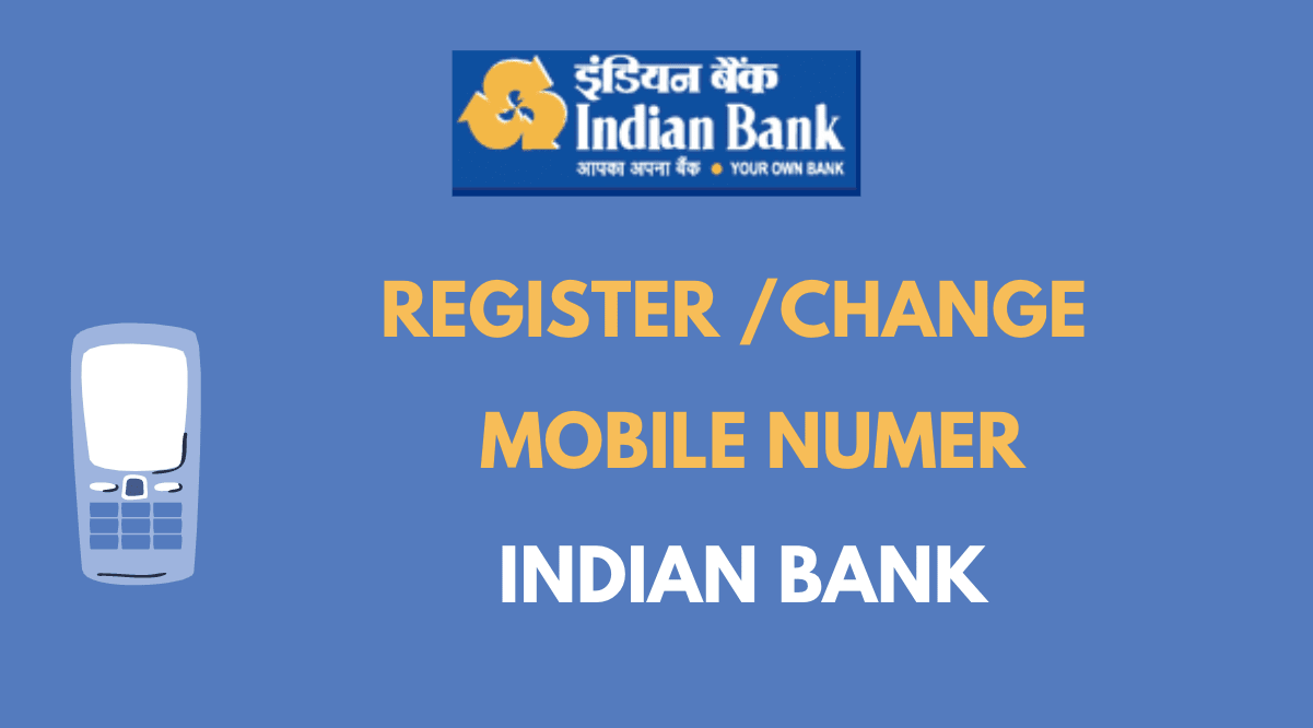 register change mobile number in indian bank