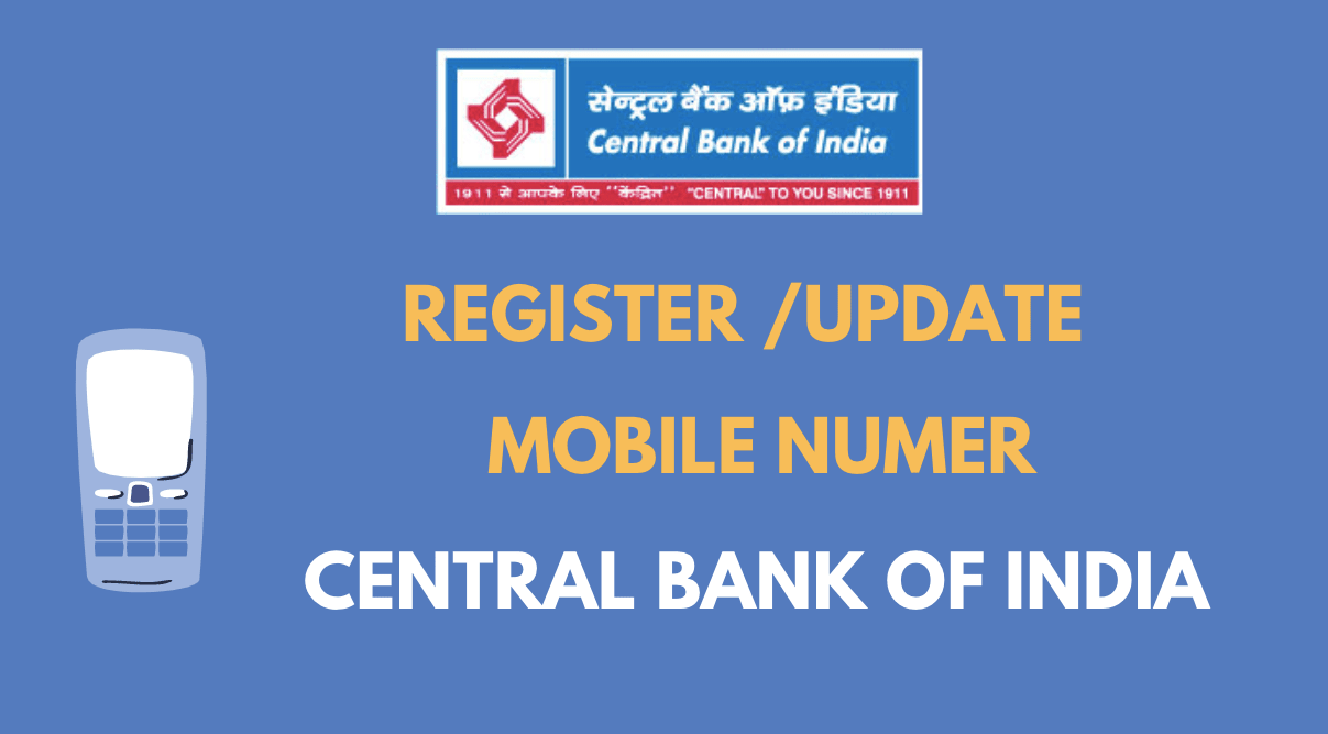 Register/Update Mobile Number in Central Bank Of India