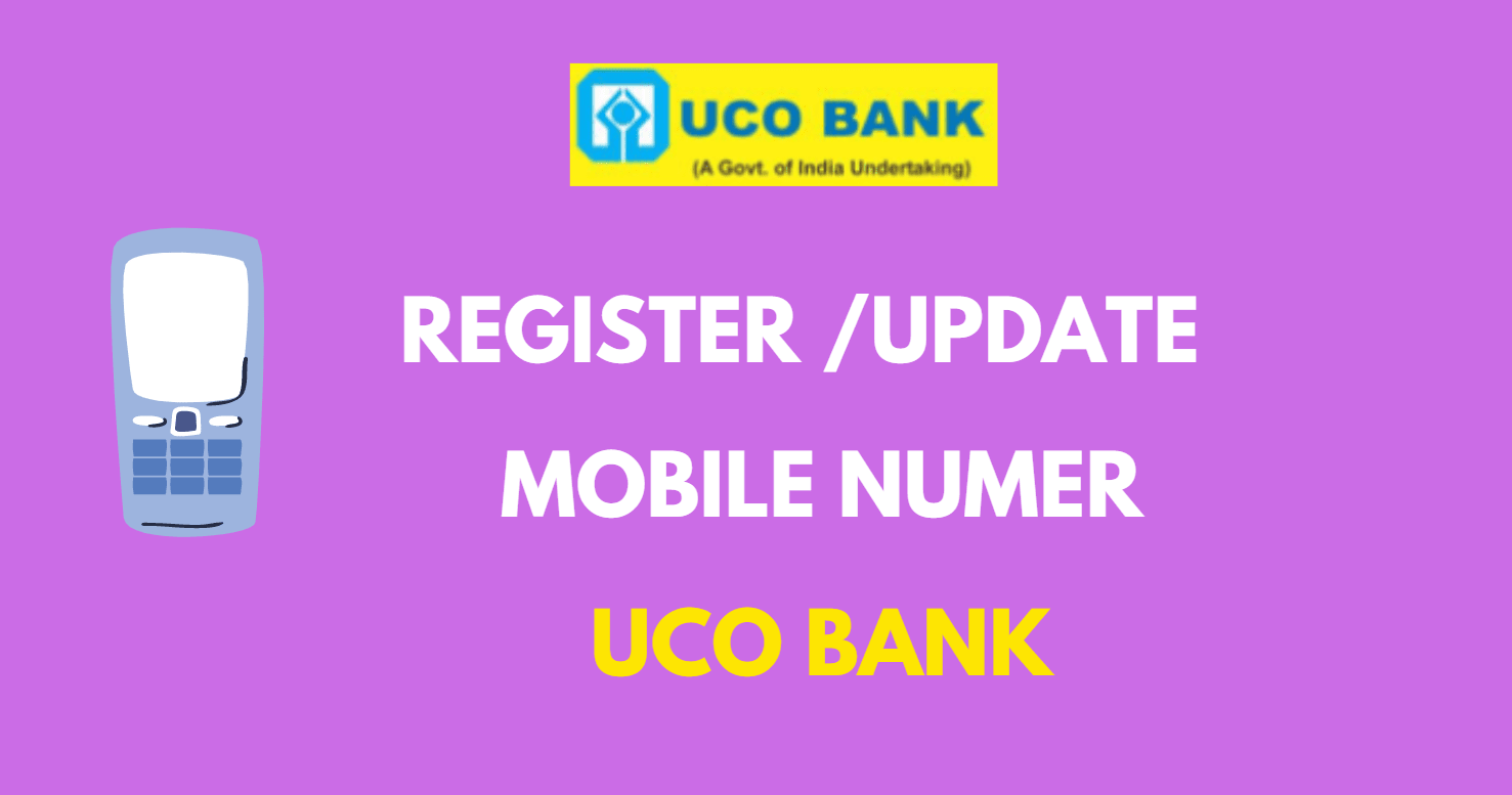 Register or Update Mobile number in UCO Bank