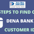 Find out Customer ID of Dena Bank