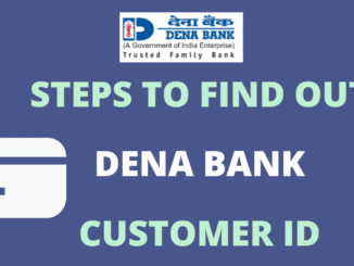 Find out Customer ID of Dena Bank