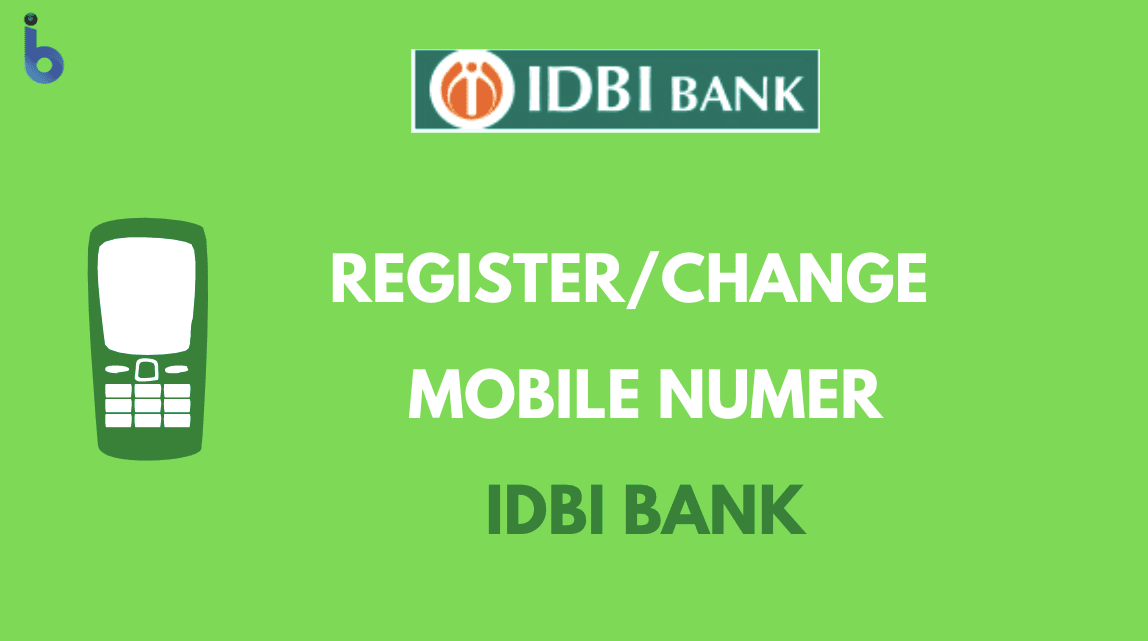 Register or Change Mobile Number in IDBI Bank