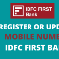 Register Change Mobile Number in IDFC First Bank Online
