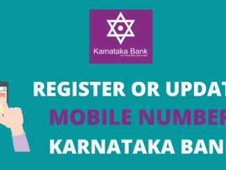 Register or Update Mobile Number in Karnataka Bank