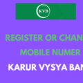 Register or Change Mobile Number in KVB Bank Online