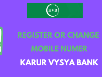 Register or Change Mobile Number in KVB Bank Online