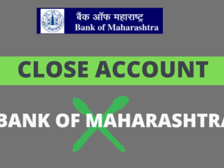 Close Bank of Maharashtra Account