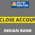 close indian bank account