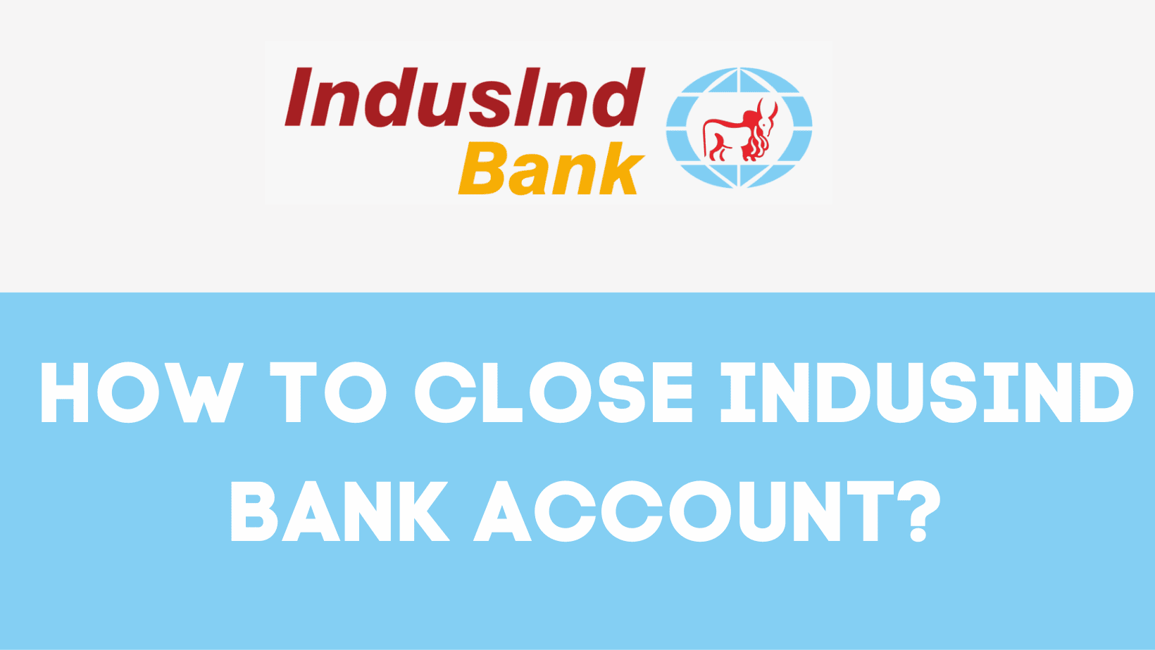 close indusind bank account