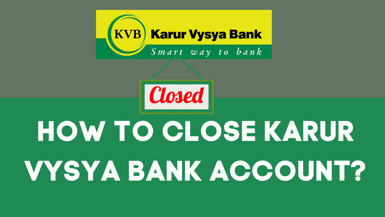 Close Karur Vysya Bank Account