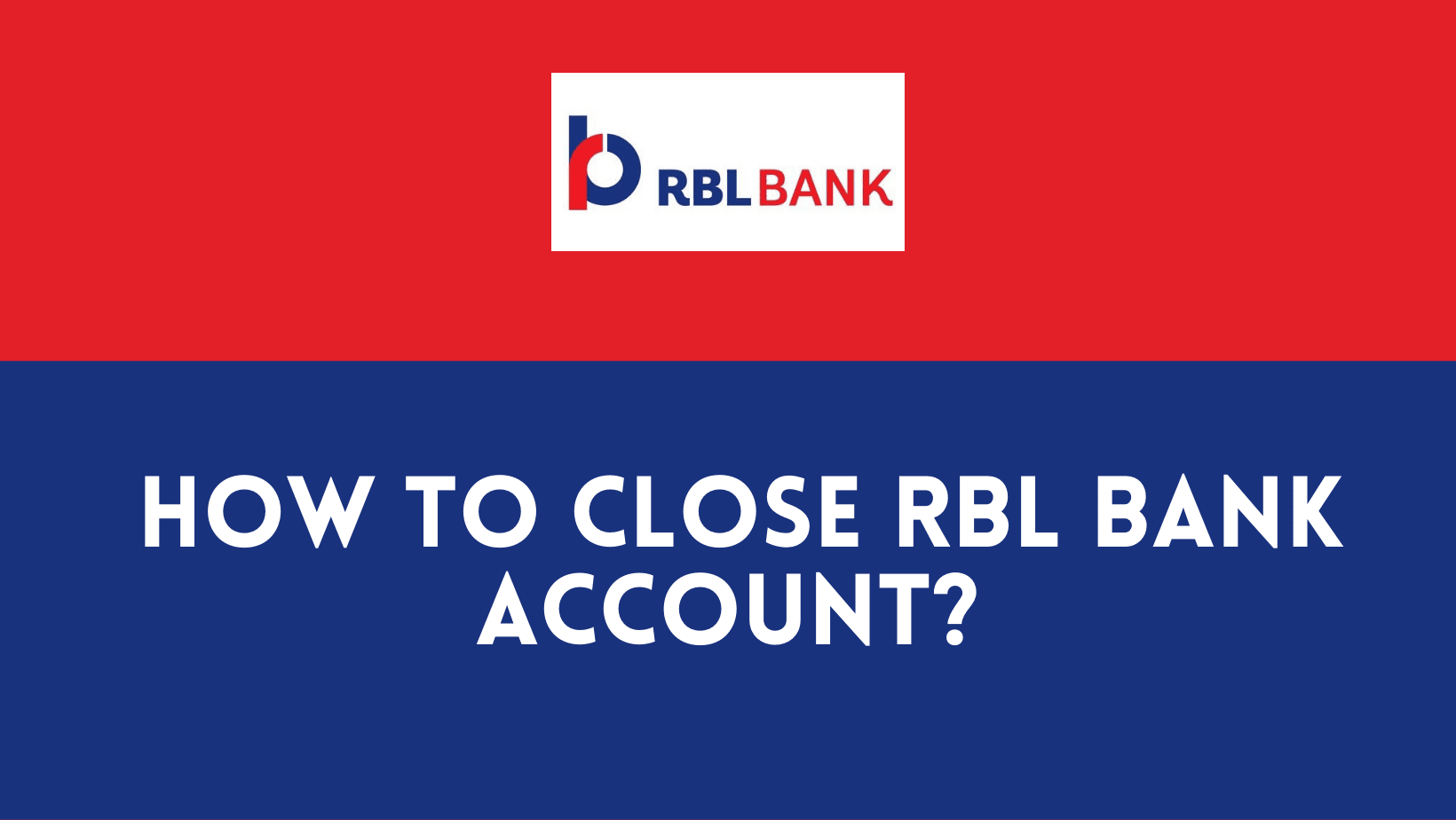close rbl bank account