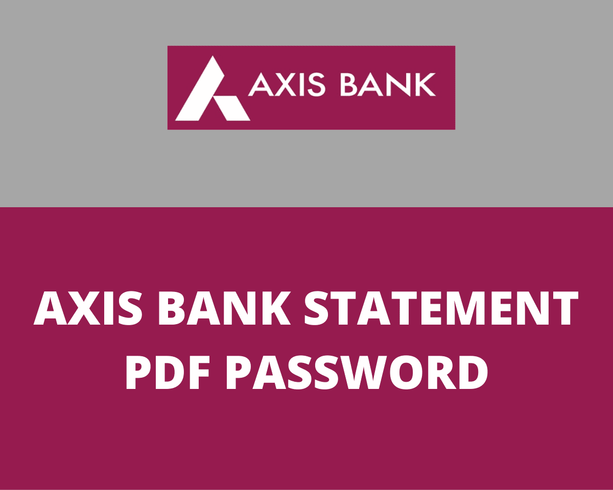 Axis Bank Statement PDF Password