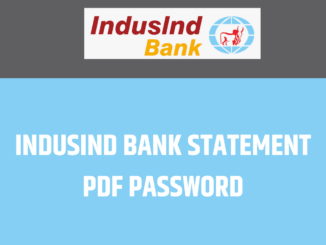 IndusInd Bank Statement Password