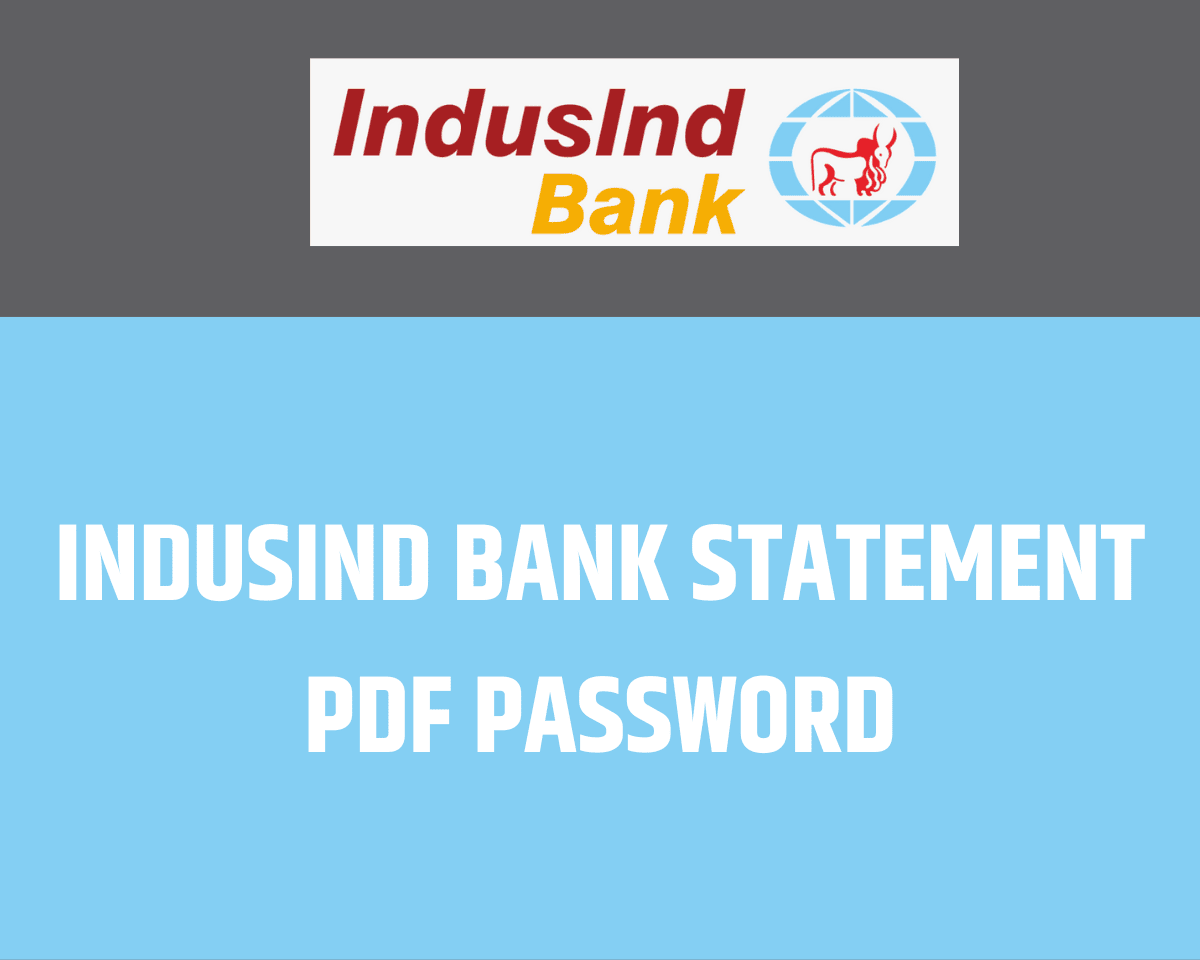 IndusInd Bank Statement Password