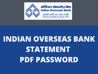 Indian Overseas Bank Statement PDF Password