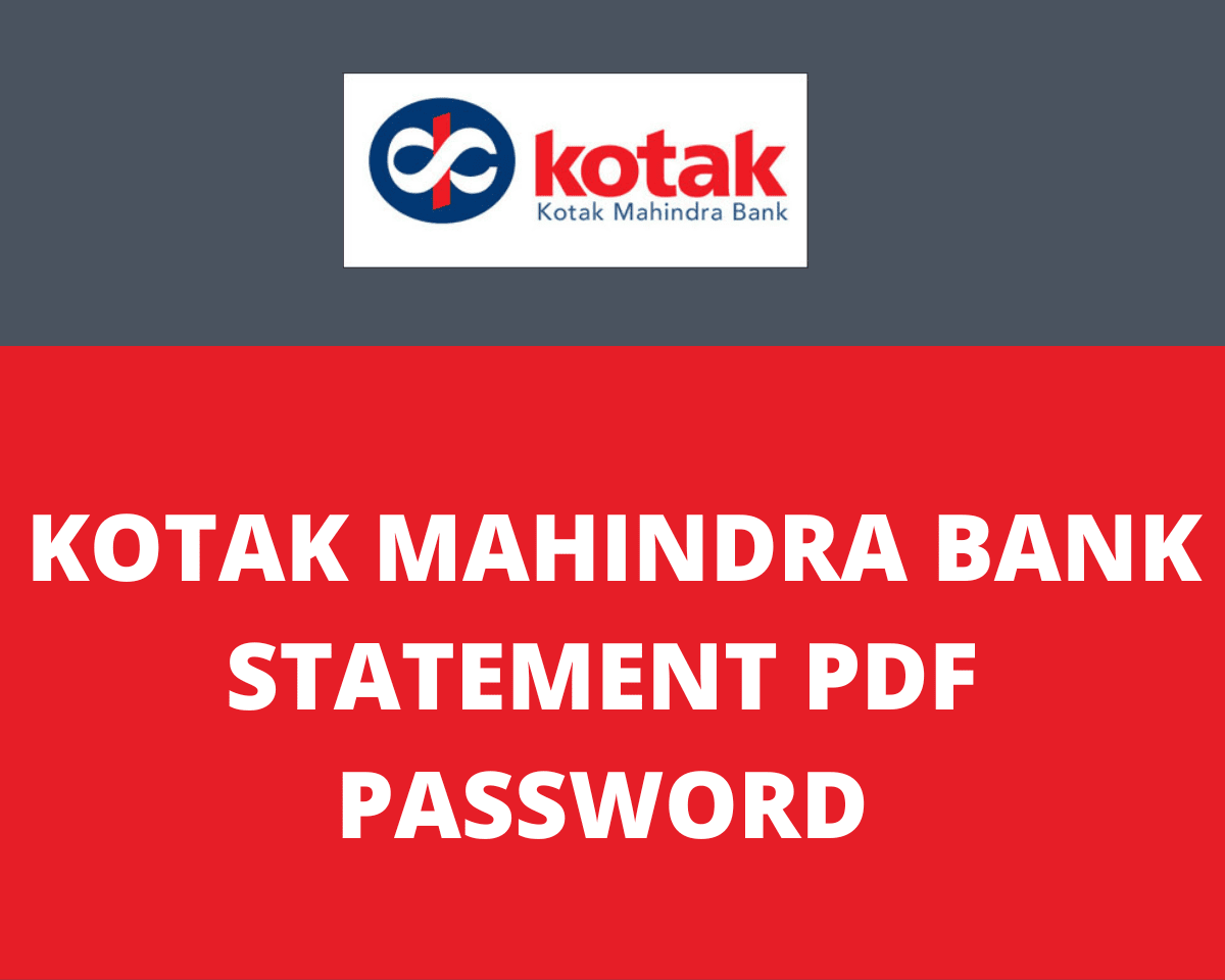 Kotak Mahindra Bank Statement PDF password